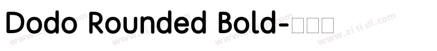 Dodo Rounded Bold字体转换